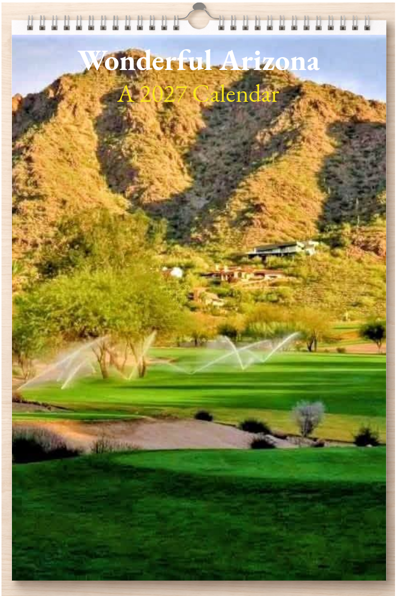 Wonderful Arizona: A 2027 Calendar