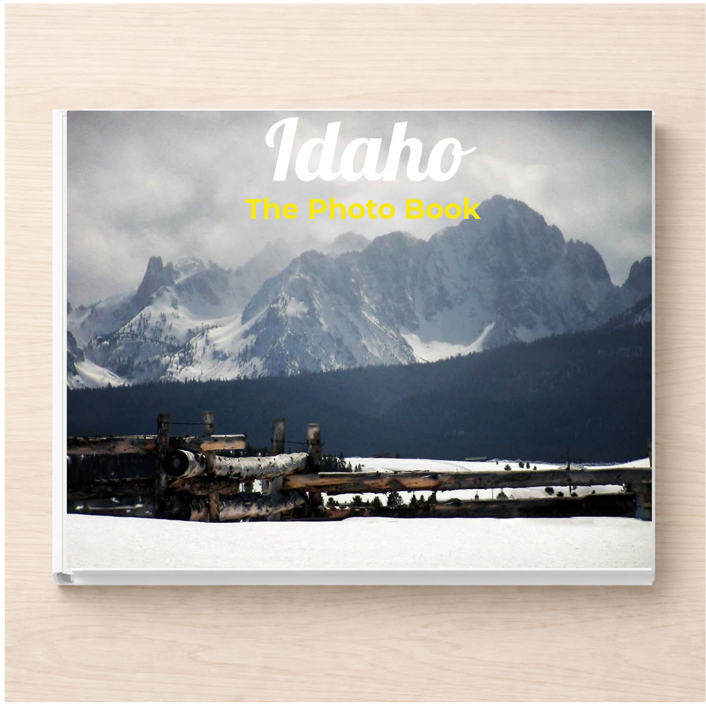 Idaho: The Photo Book