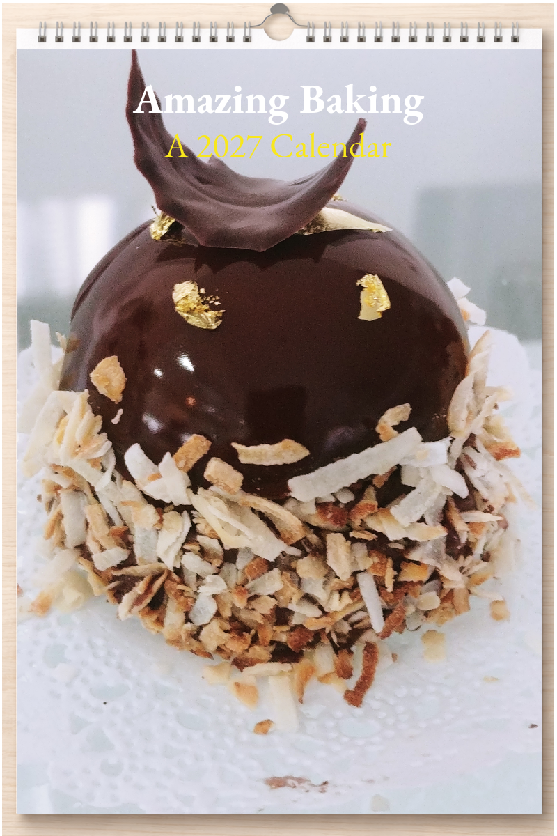 Amazing Baking: A 2027 Calendar