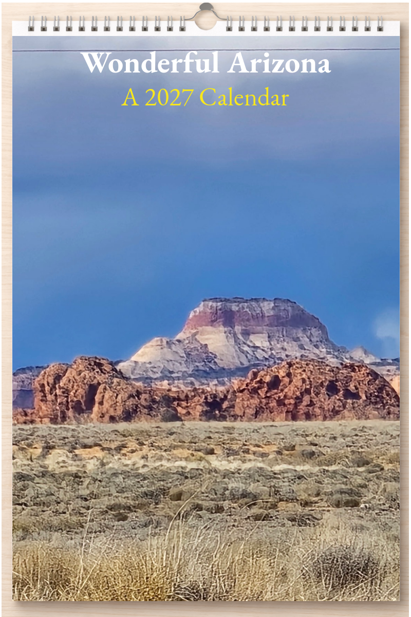 Wonderful Arizona: A 2027 Calendar