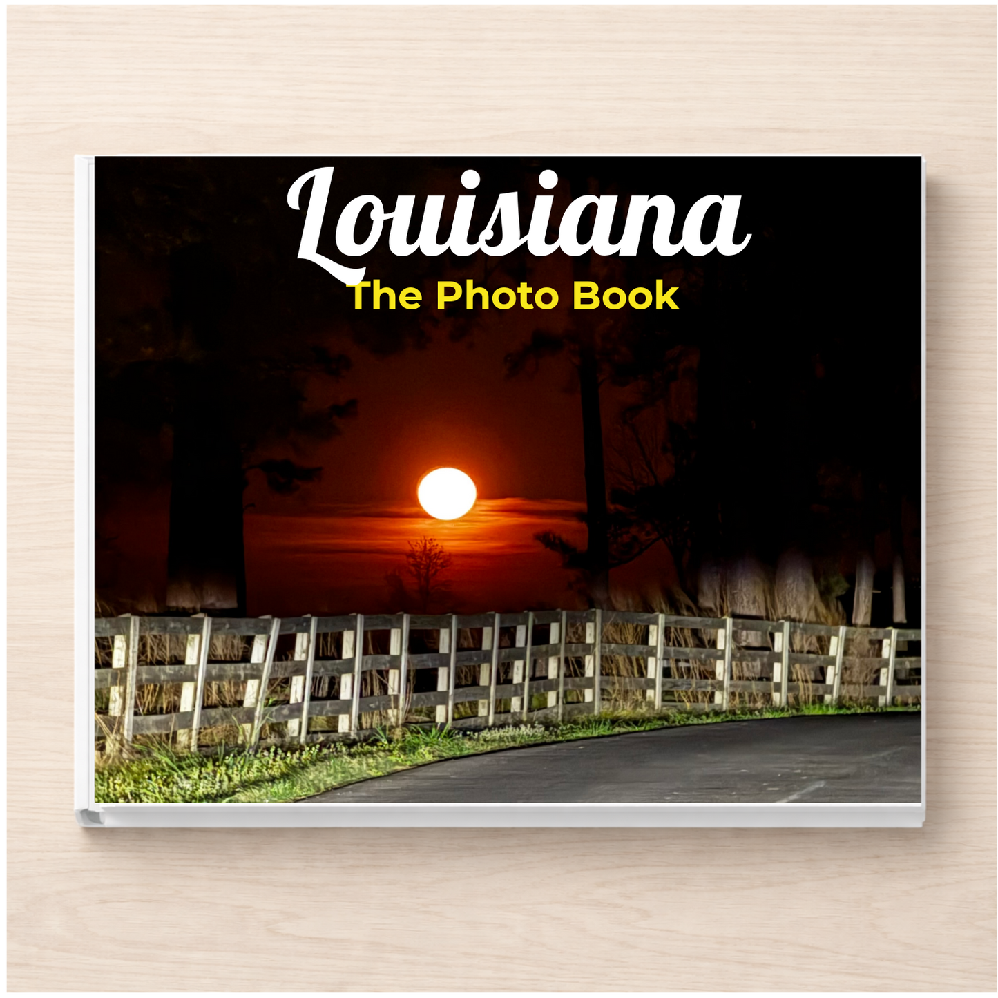 Louisiana: The Photo Book