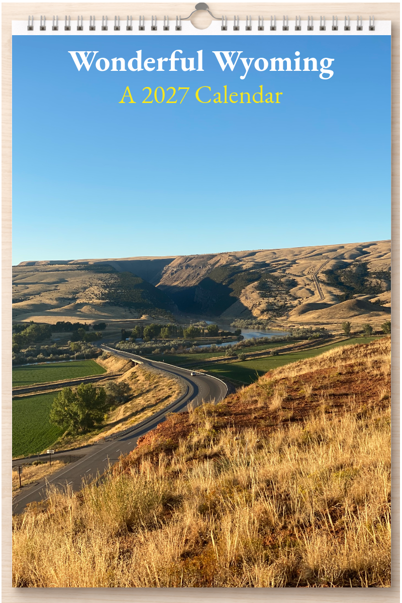 Wonderful Wyoming: A 2027 Calendar