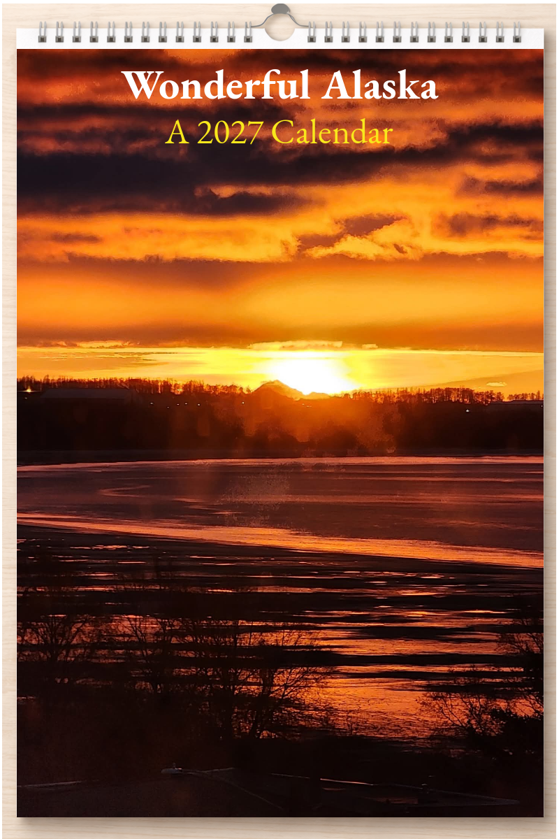 Wonderful Alaska: A 2027 Calendar