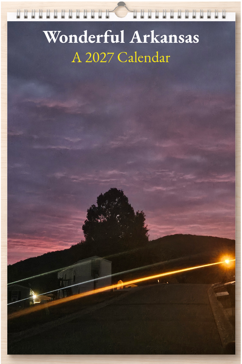Wonderful Arkansas: A 2027 Calendar
