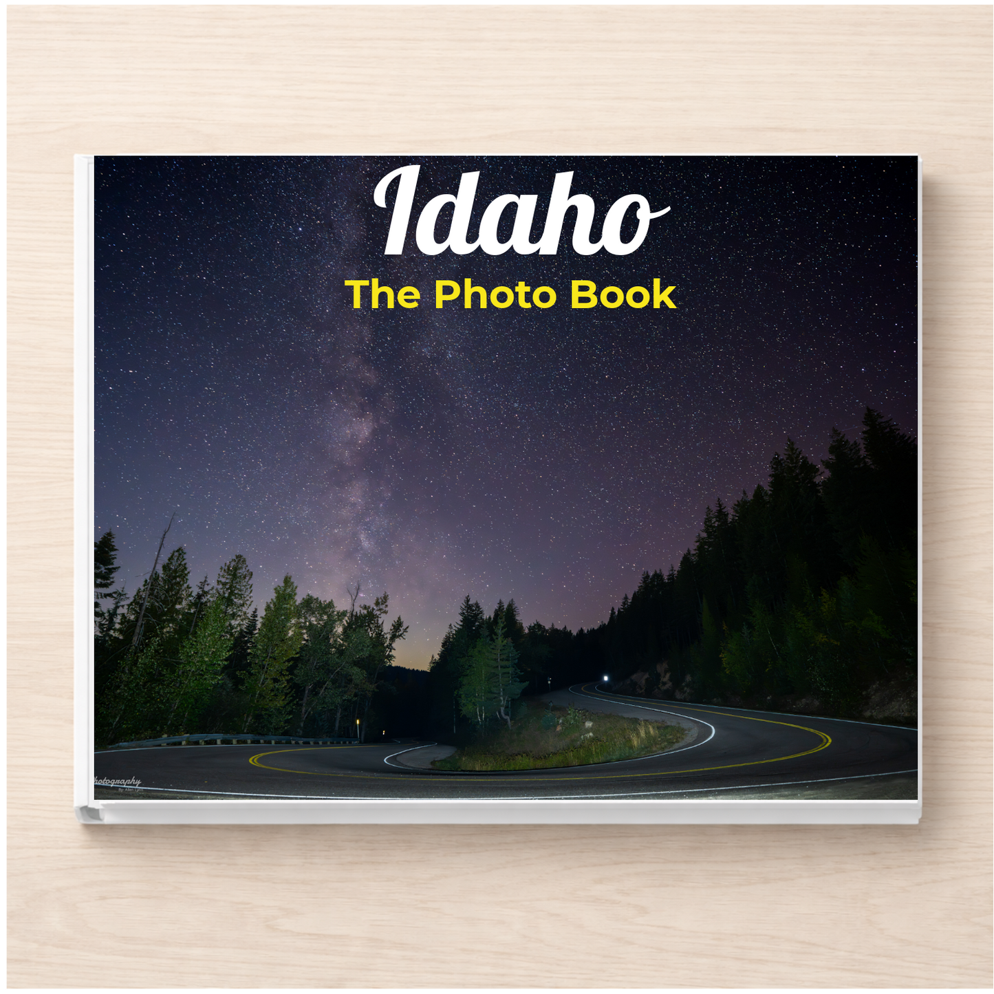 Idaho: The Photo Book