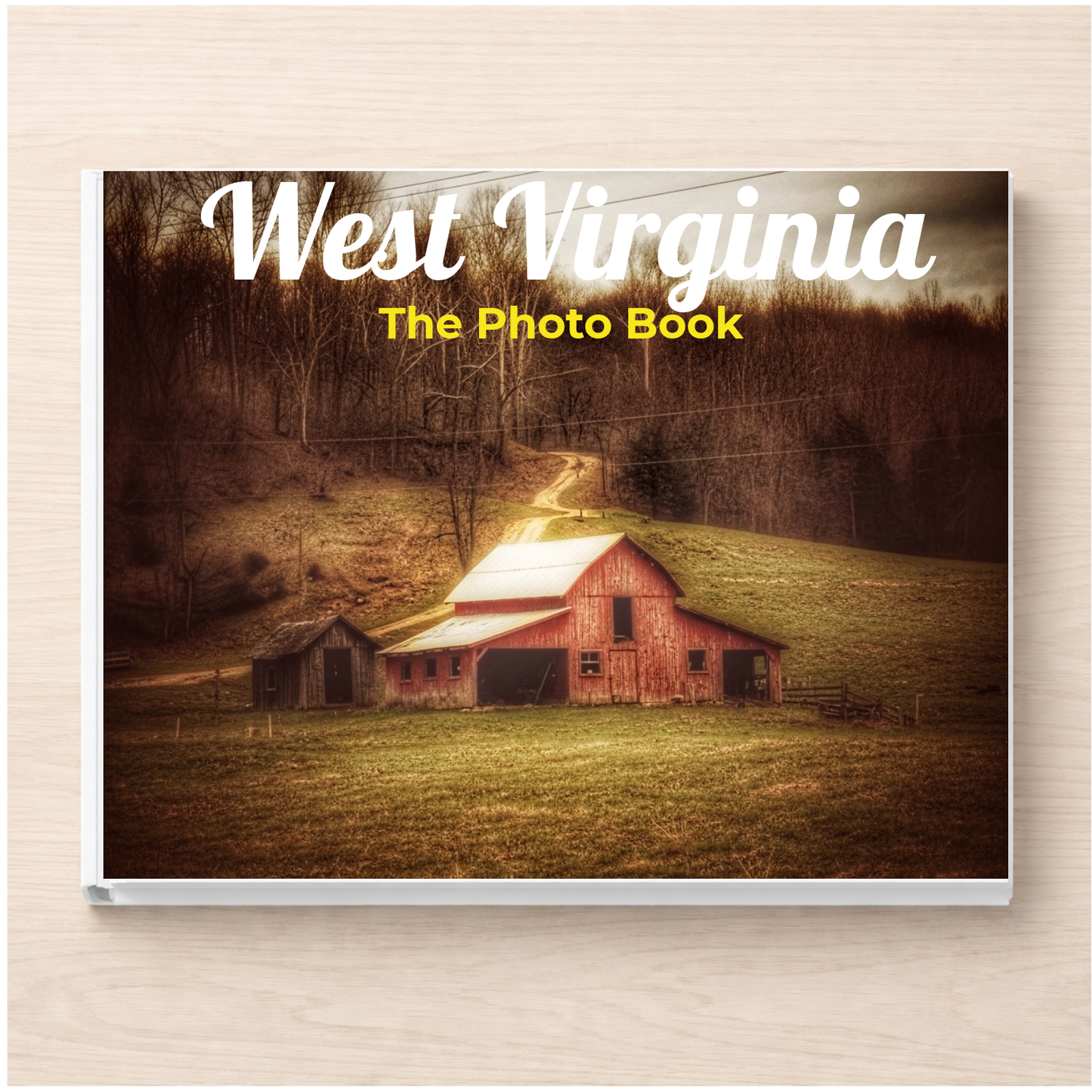 West Virginia: The Photo Book