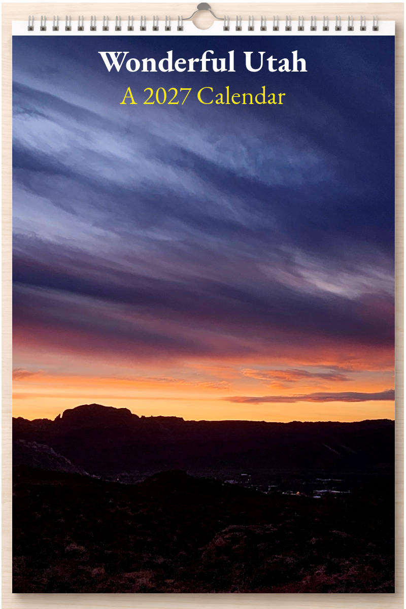 Wonderful Utah: A 2027 Calendar