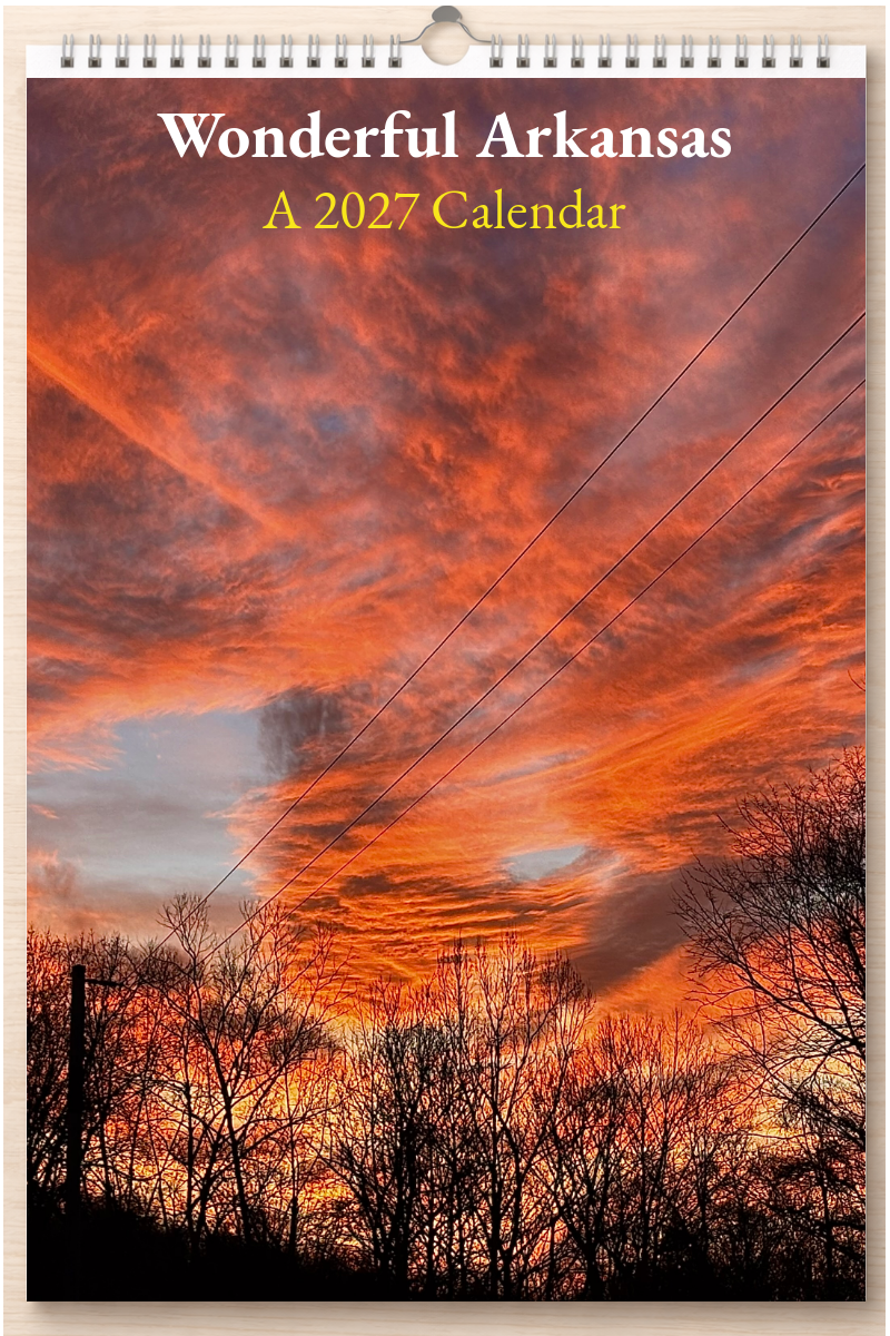 Wonderful Arkansas: A 2027 Calendar