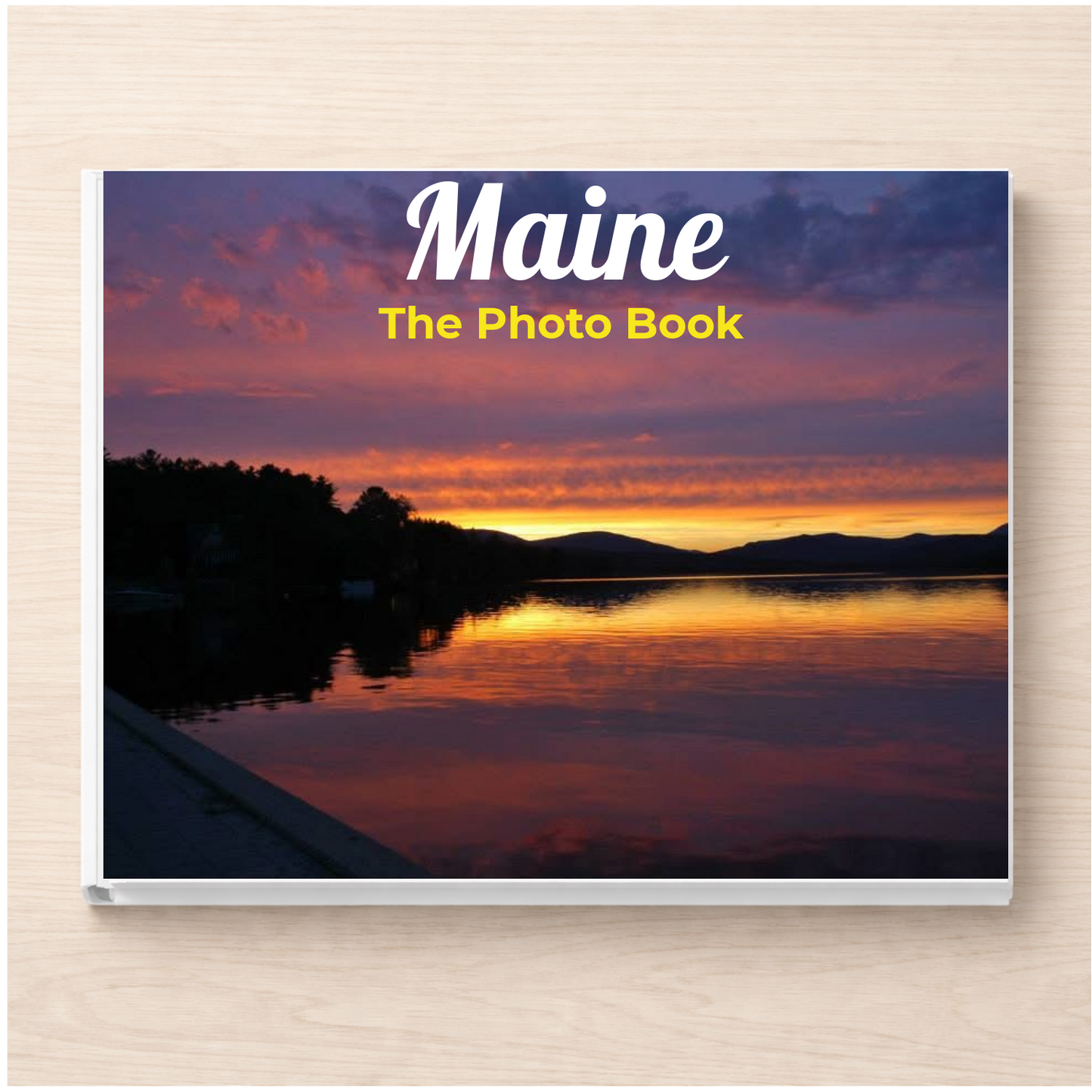 Maine: The Photo Book