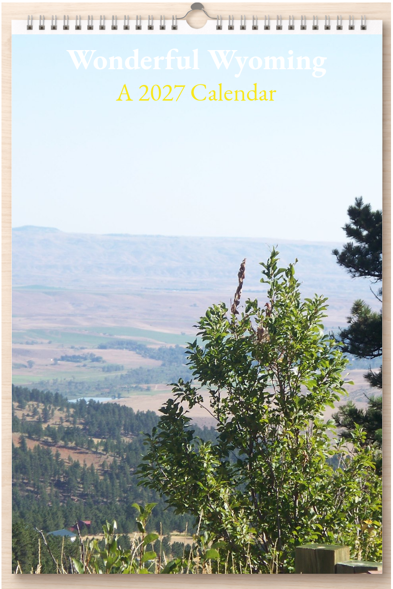 Wonderful Wyoming: A 2027 Calendar
