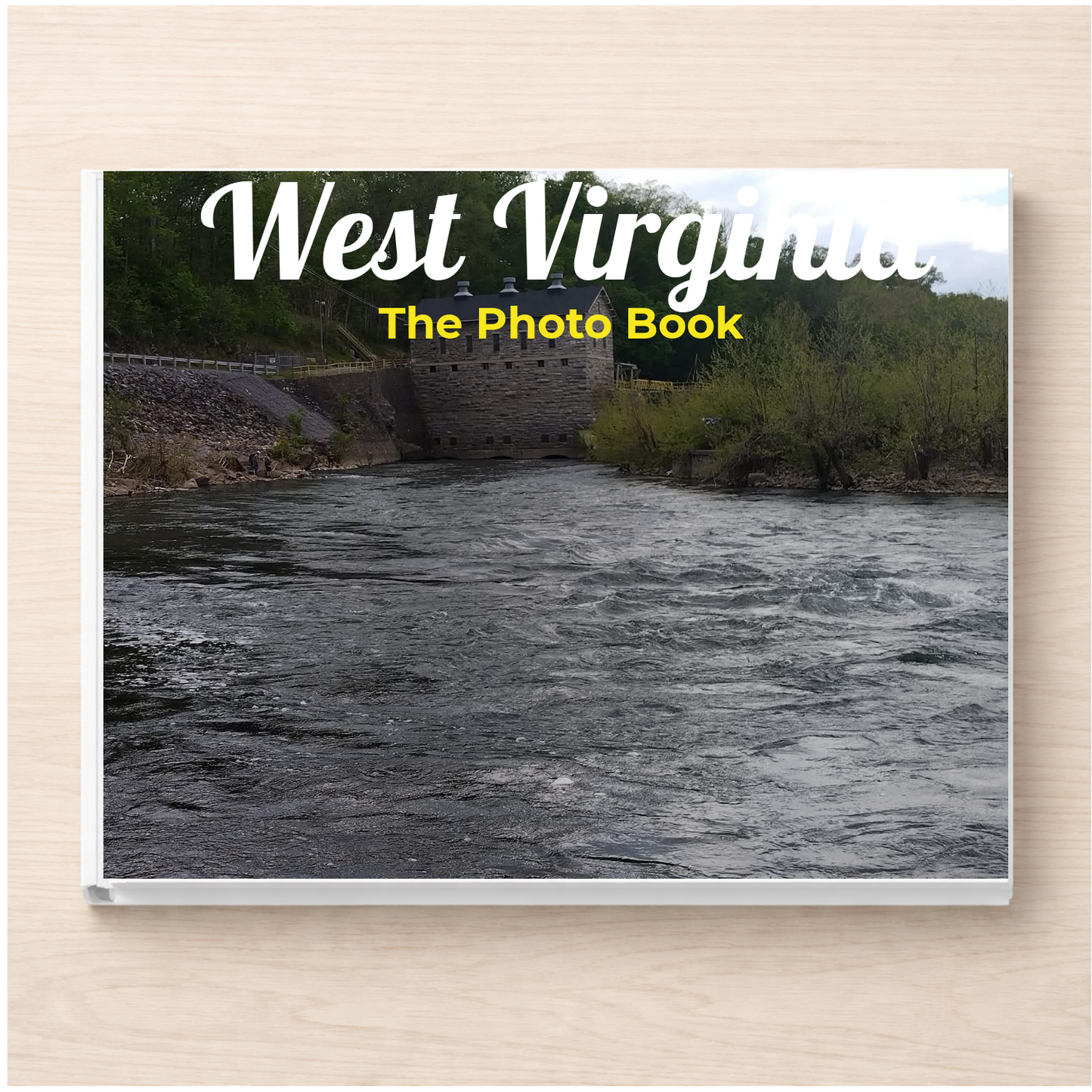 West Virginia: The Photo Book