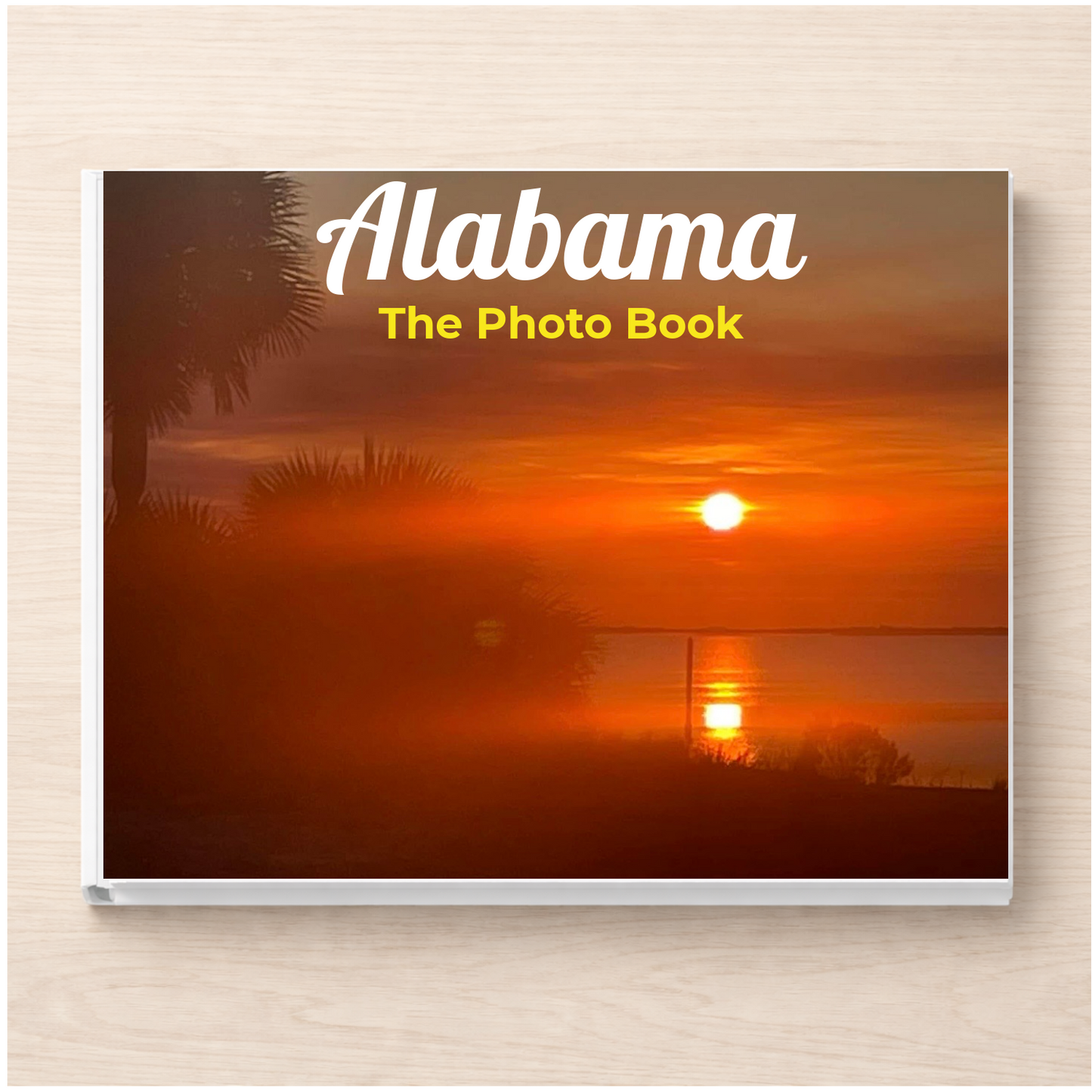 Alabama: The Photo Book