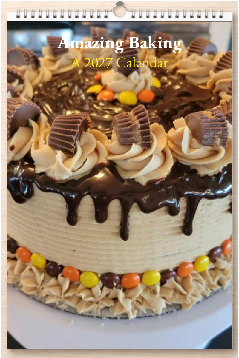 Amazing Baking: A 2027 Calendar