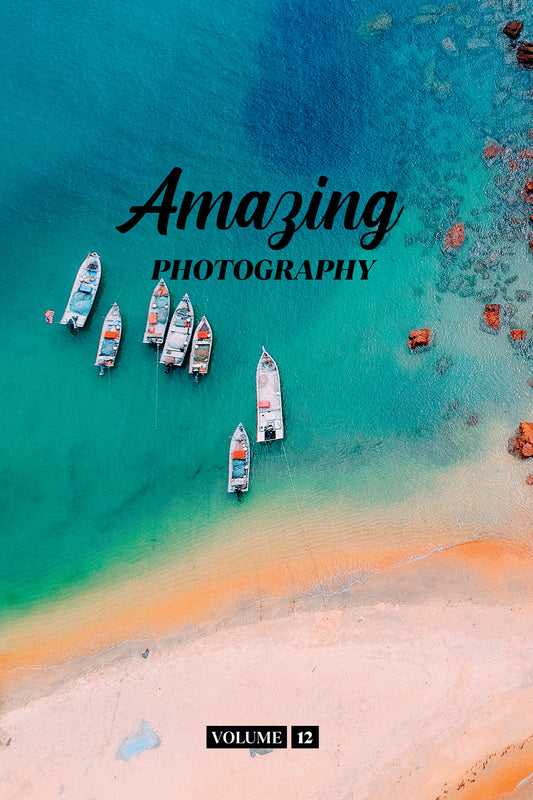 Amazing Photography Volume 12 (Physical Book)