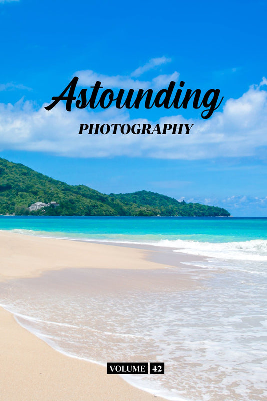 Astounding Photography Volume 42 (Physical Book Pre-Order)