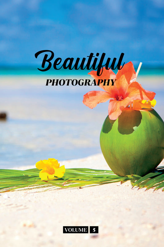 Beautiful Photography Volume 5 (Physical Book)