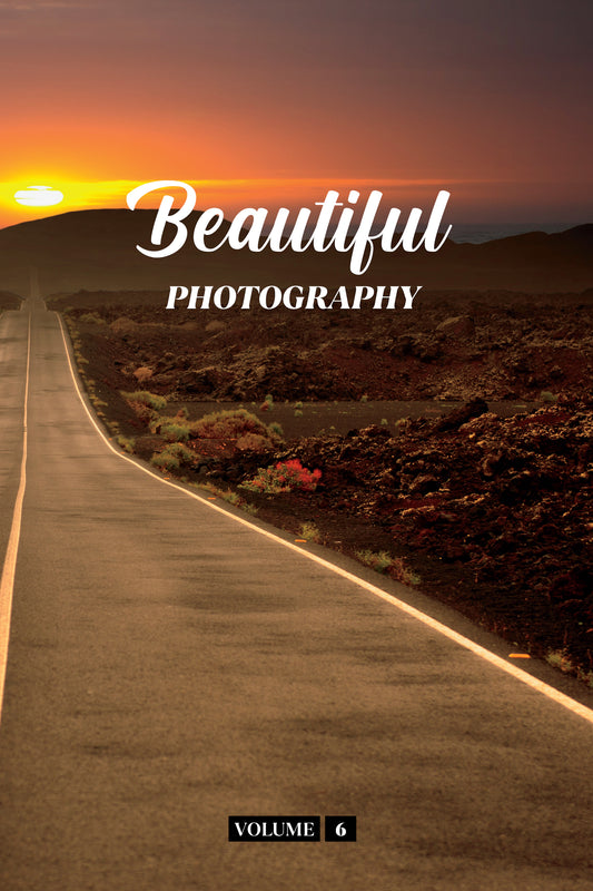 Beautiful Photography Volume 6 (Physical Book)