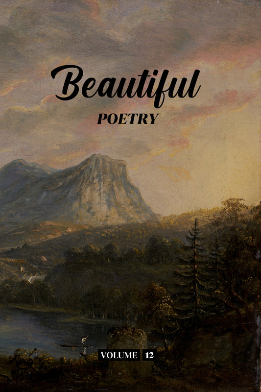 Beautiful Poetry (Volume 12) - Physical Book