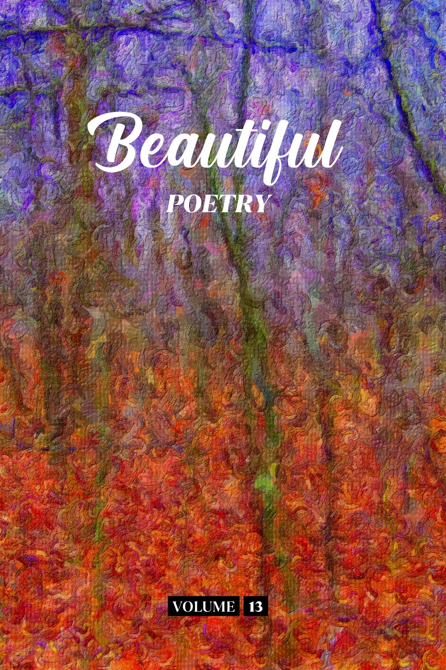 Beautiful Poetry (Volume 13) - Physical Book