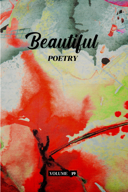 Beautiful Poetry (Volume 19) - Physical Book