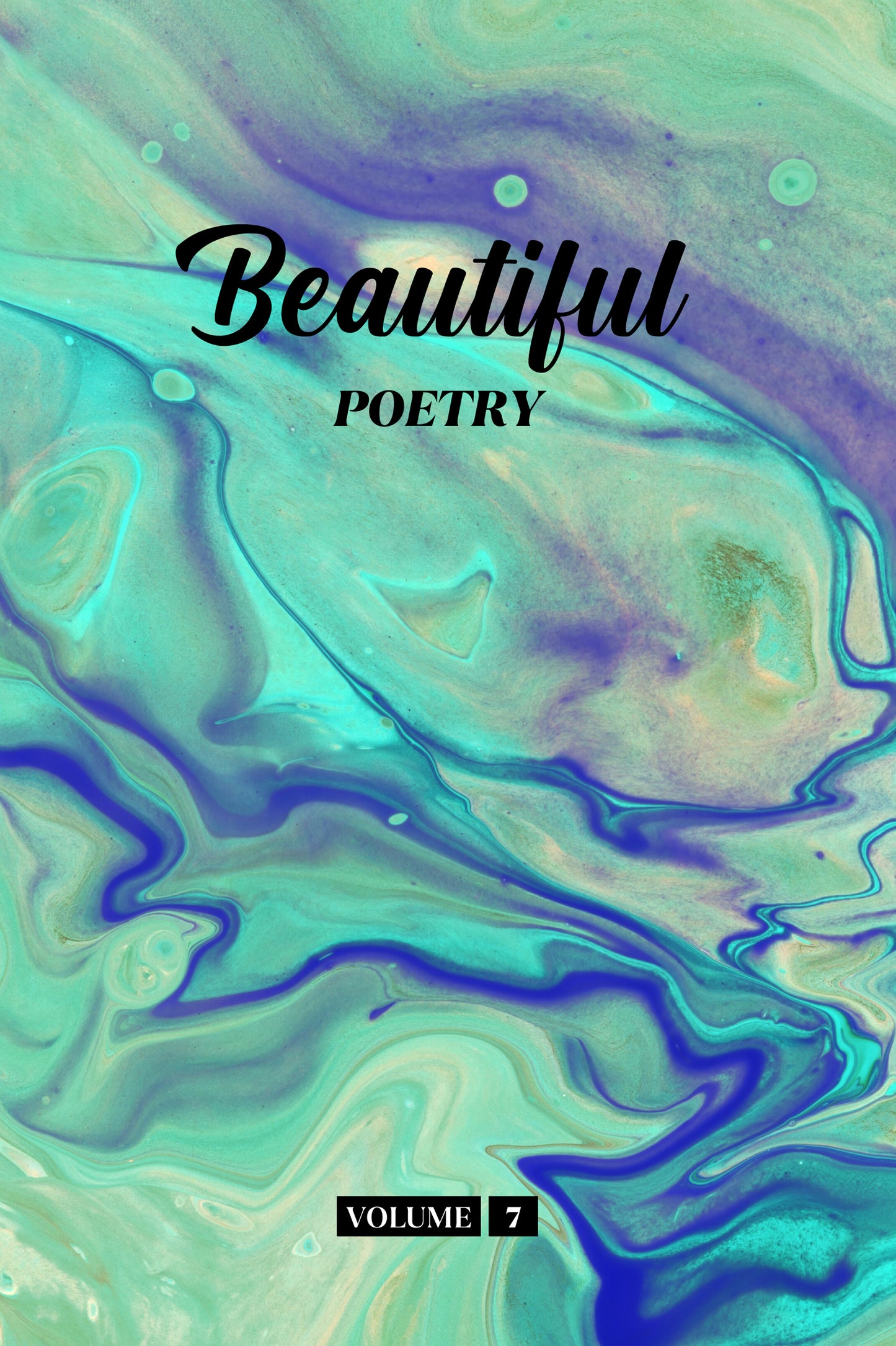 Beautiful Poetry (Volume 7) - Physical Book