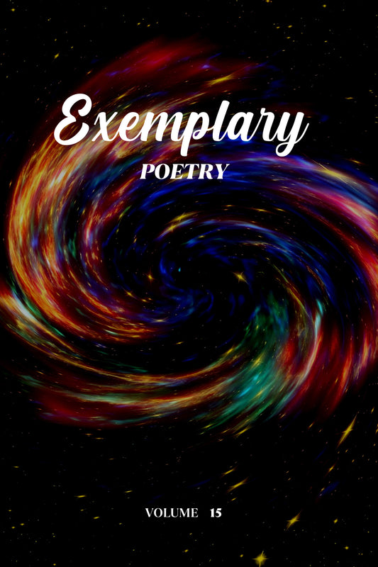 Exemplary Poetry (Volume 15) - Physical Book
