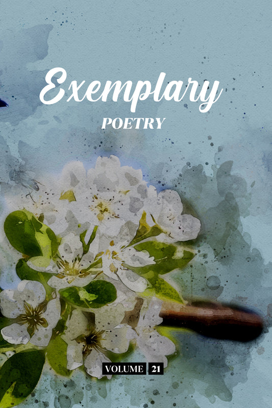 Exemplary Poetry (Volume 21) - Physical Book (Pre-Order)