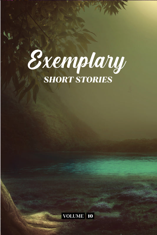 Exemplary Short Stories Volume 10 (Physical Book Pre-Order)