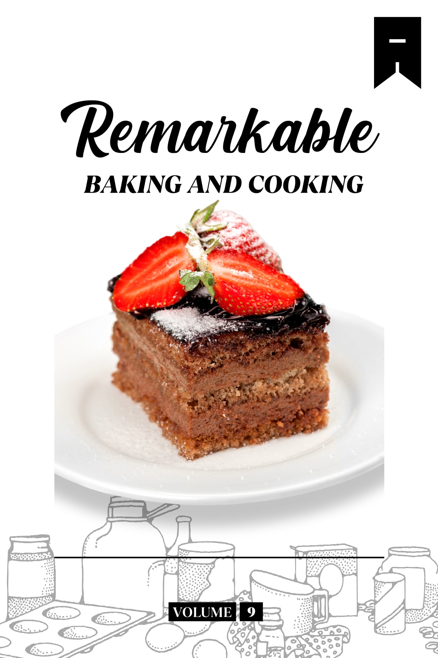 Remarkable Baking (Volume 9) - Physical Book