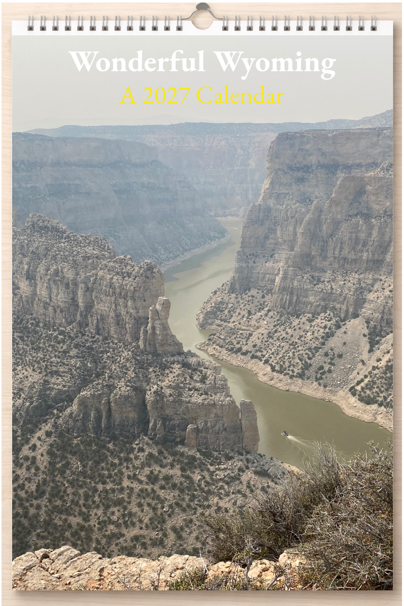 Wonderful Wyoming: A 2027 Calendar