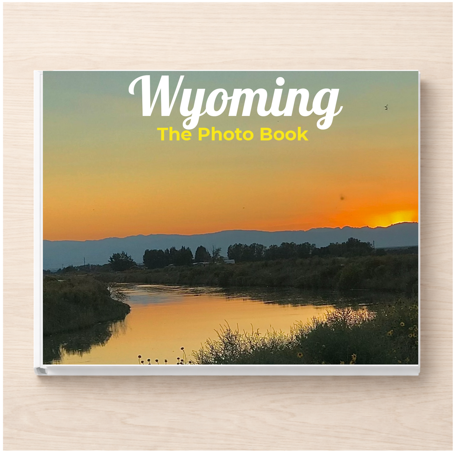 Wyoming: The Photo Book