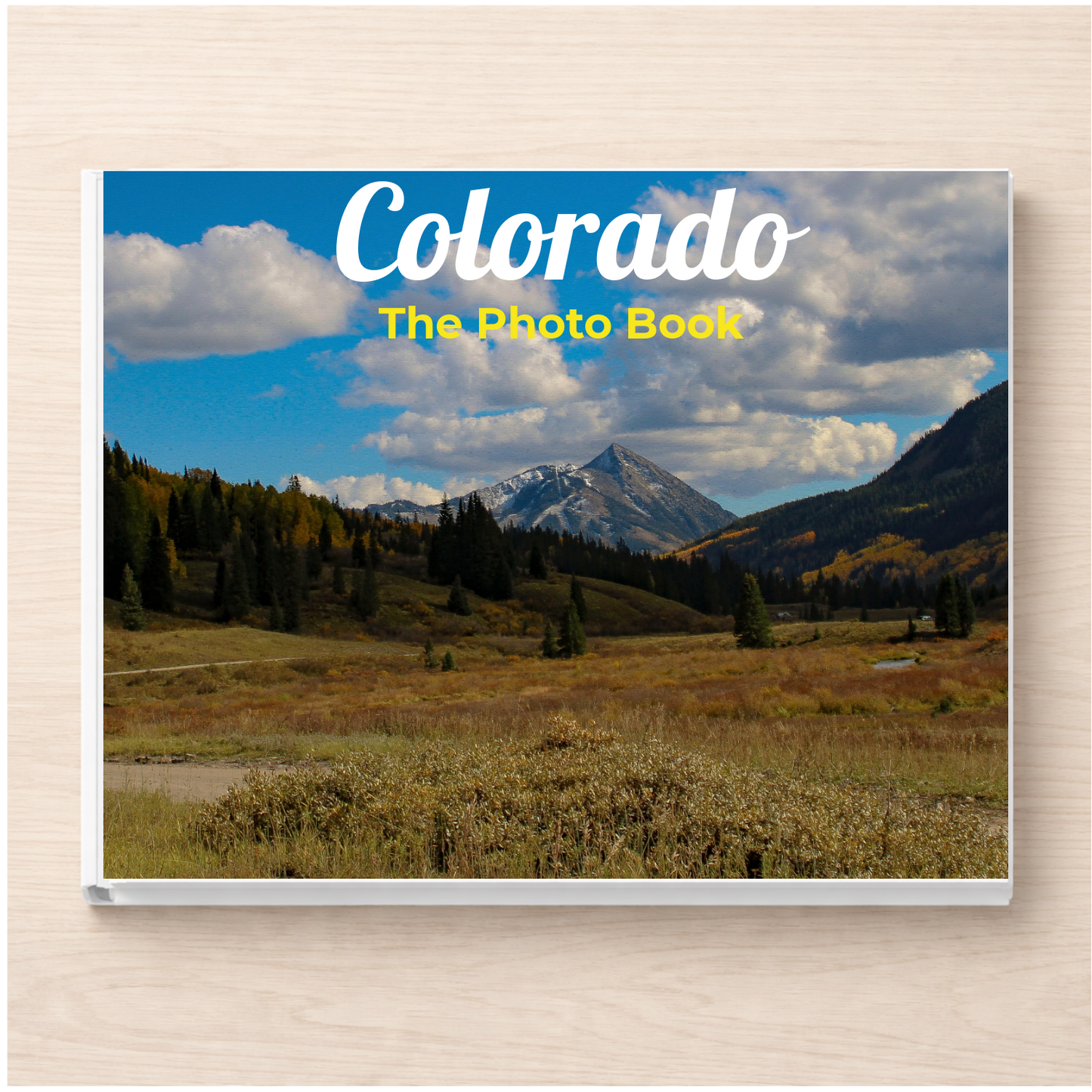 Colorado: The Photo Book