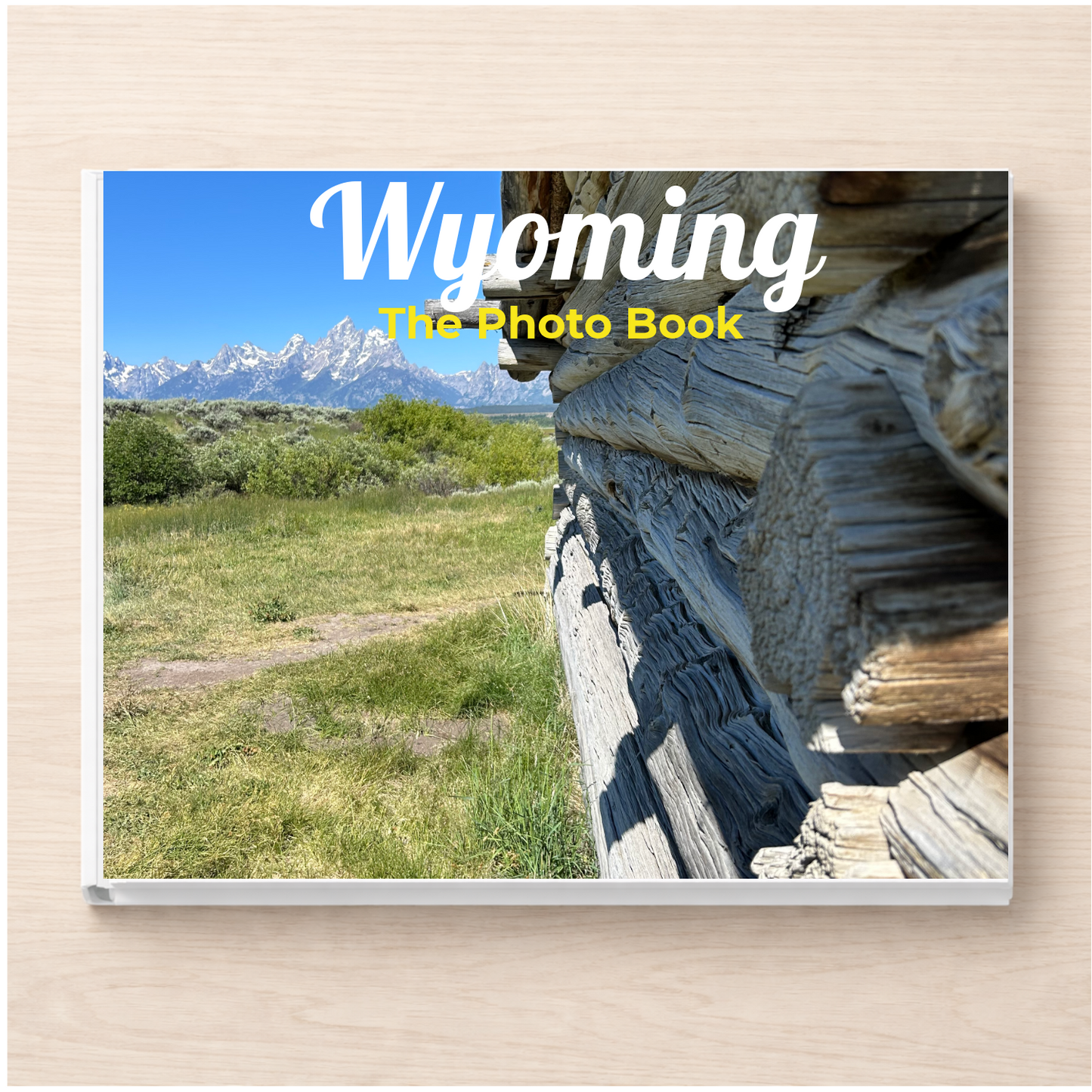 Wyoming: The Photo Book