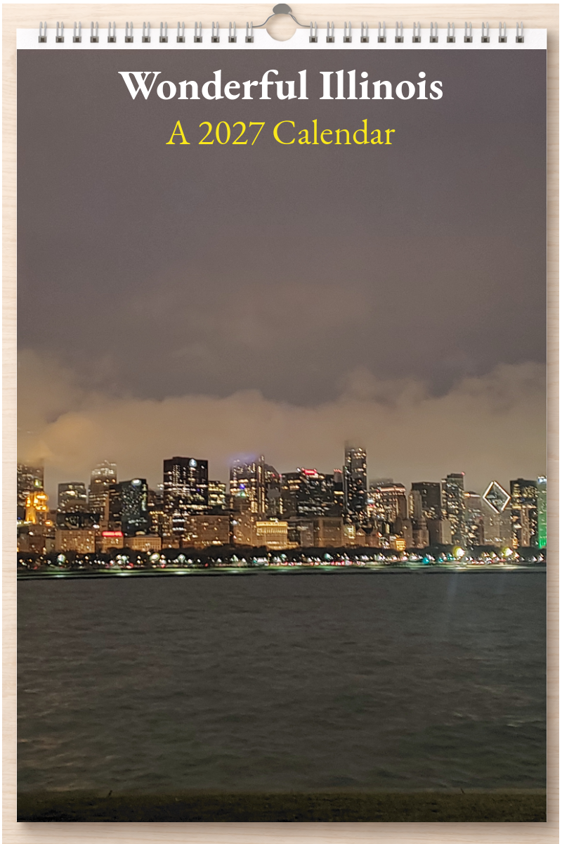 Wonderful Illinois: A 2027 Calendar