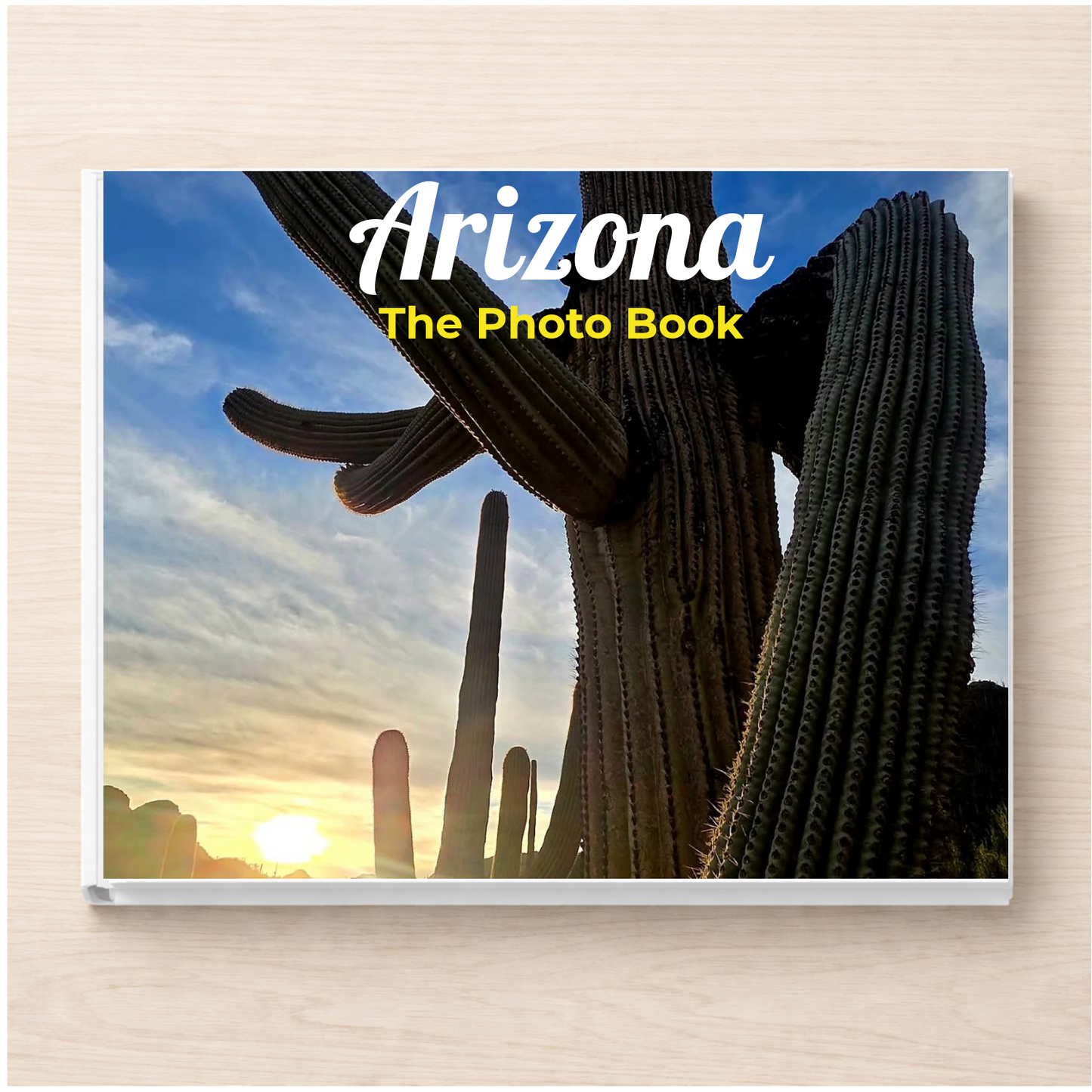 Arizona: The Photo Book