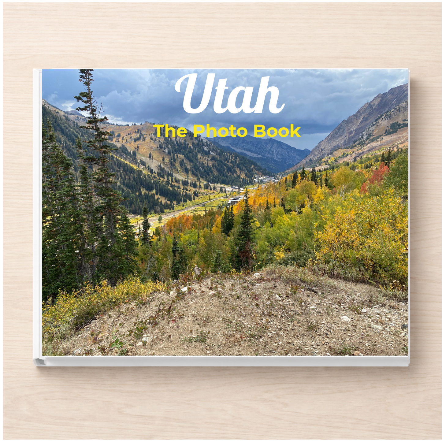 Utah: The Photo Book