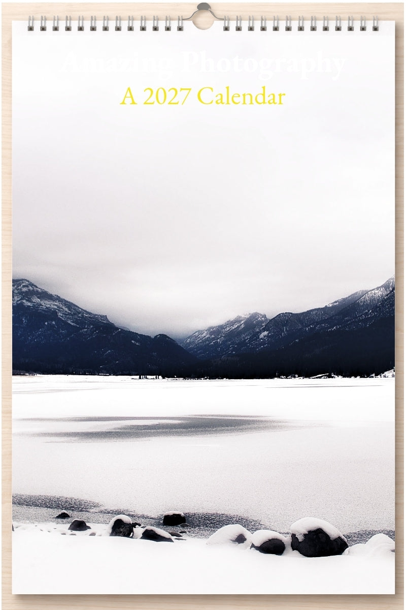 Amazing Photography: A 2027 Calendar