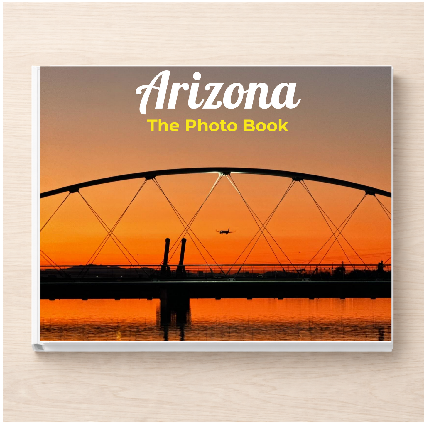 Arizona: The Photo Book