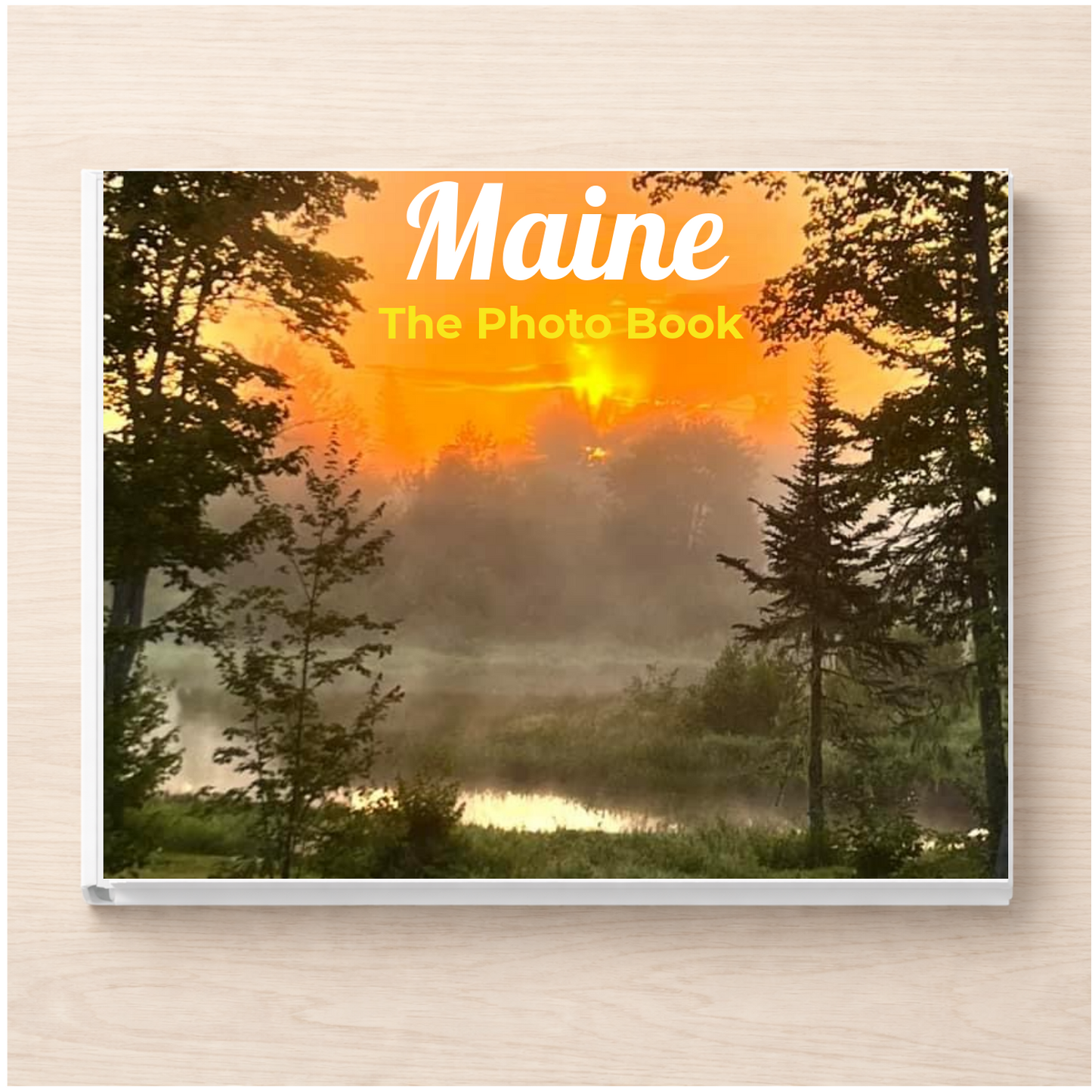 Maine: The Photo Book