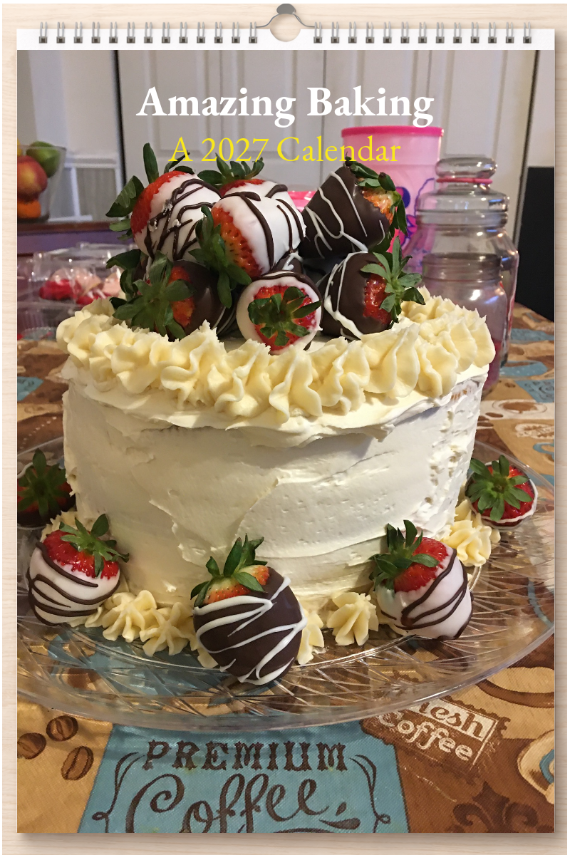 Amazing Baking: A 2027 Calendar