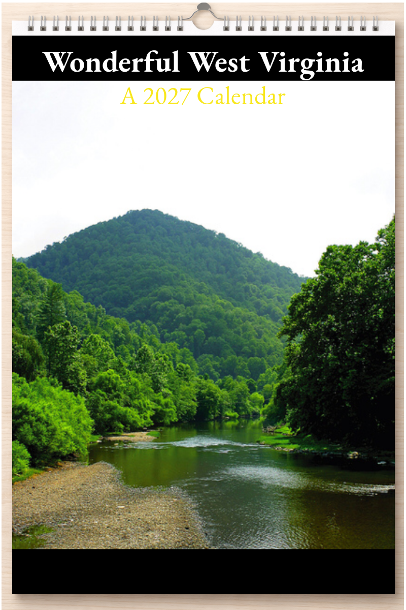 Wonderful West Virginia: A 2027 Calendar