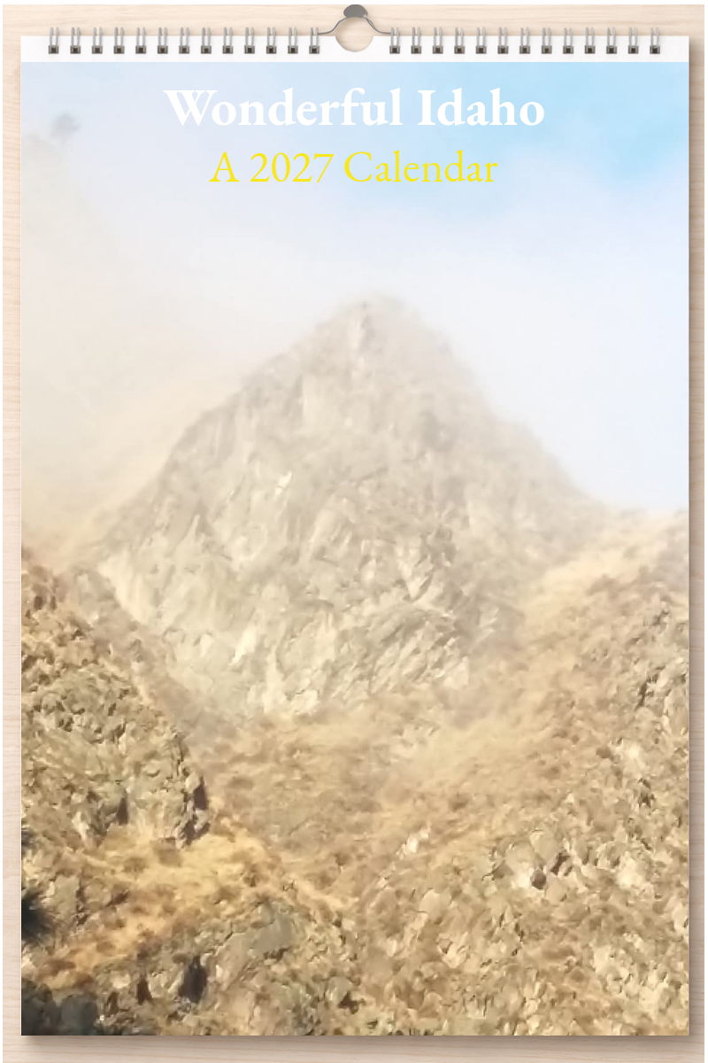 Wonderful Idaho: A 2027 Calendar