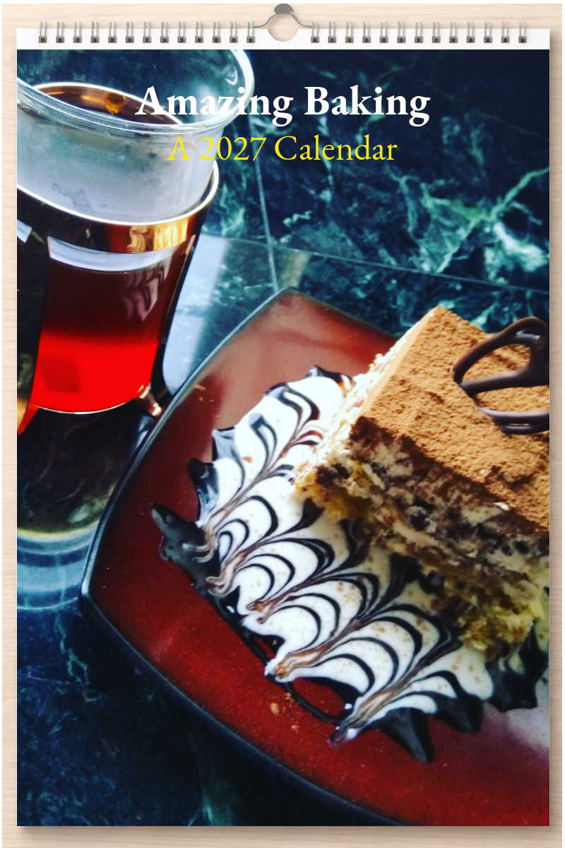 Amazing Baking: A 2027 Calendar