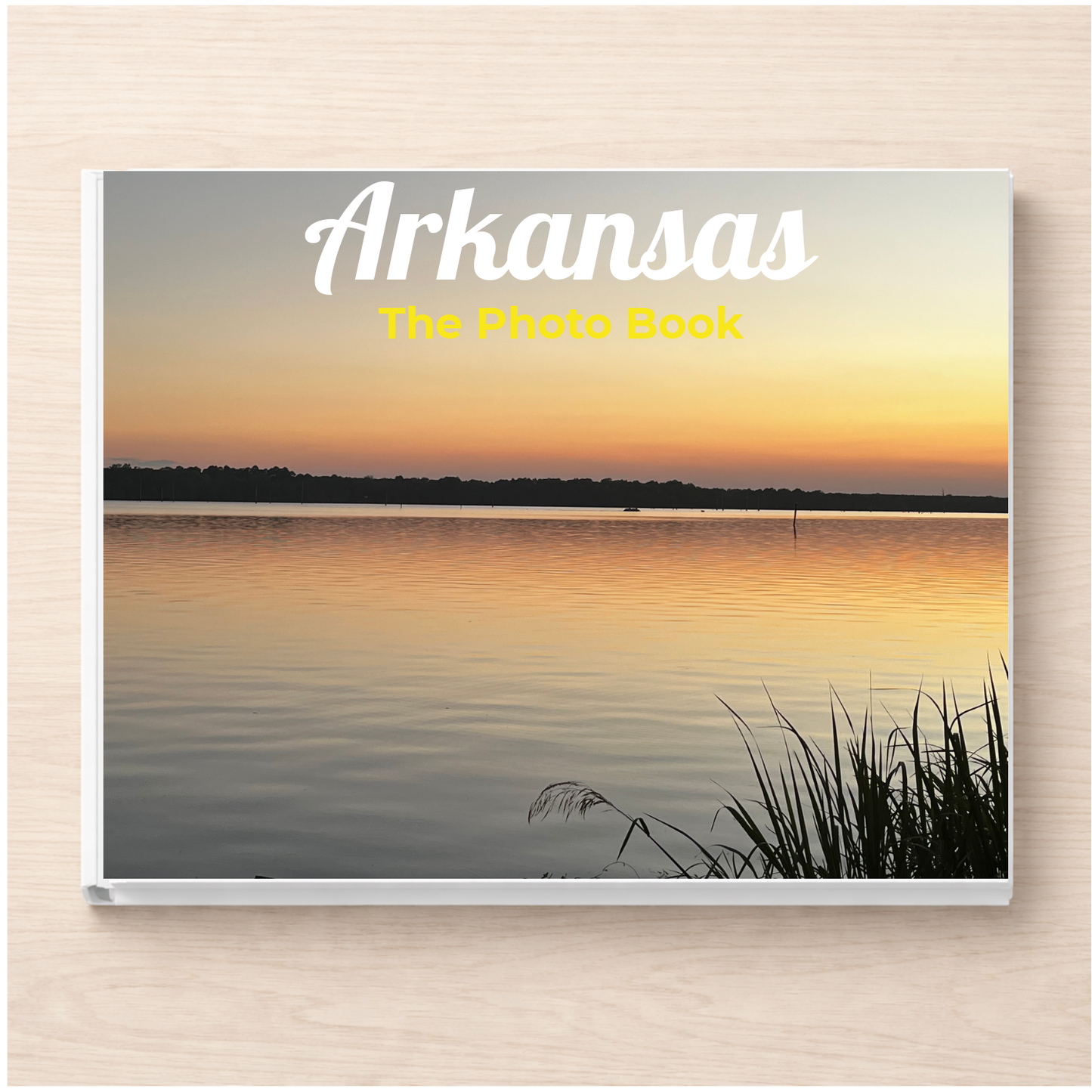 Arkansas: The Photo Book