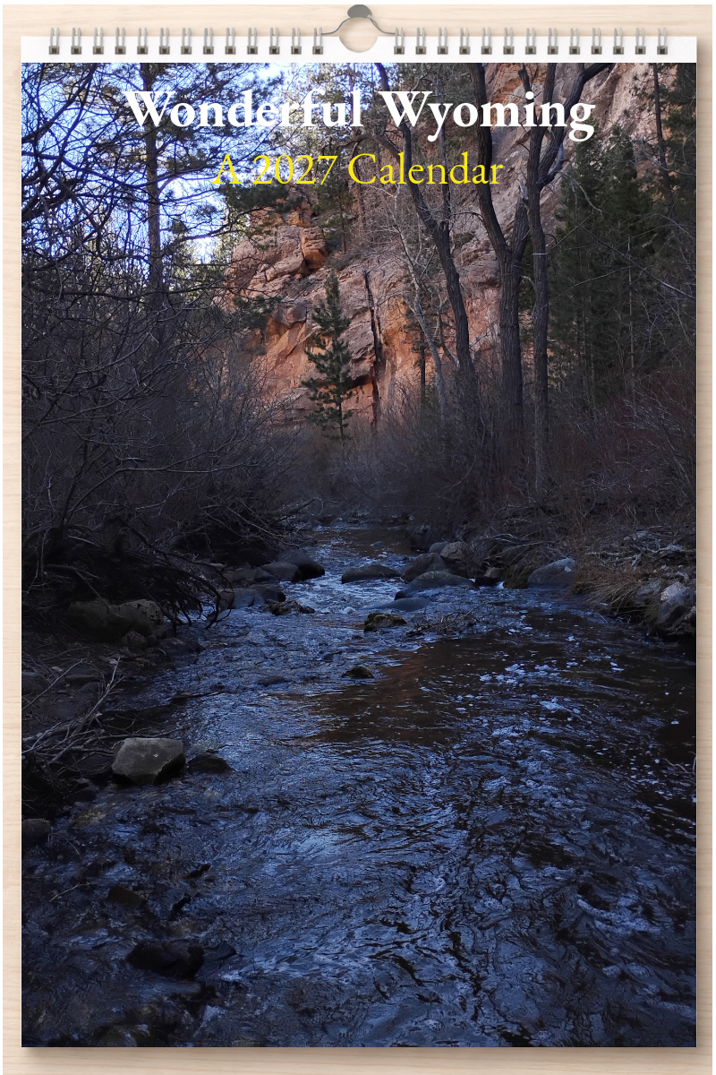 Wonderful Wyoming: A 2027 Calendar
