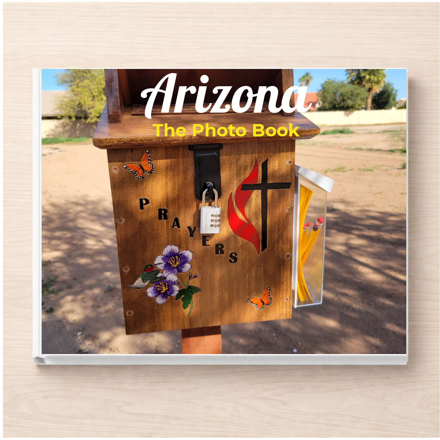 Arizona: The Photo Book