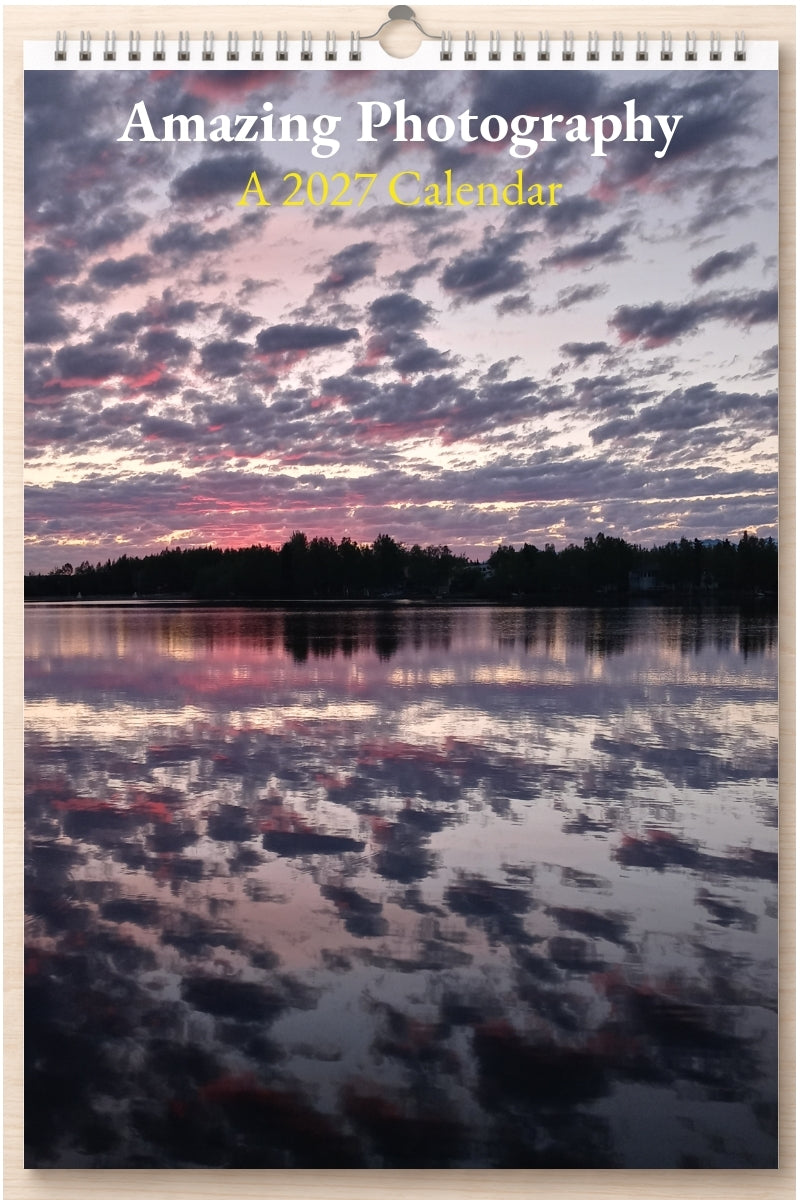 Amazing Photography: A 2027 Calendar