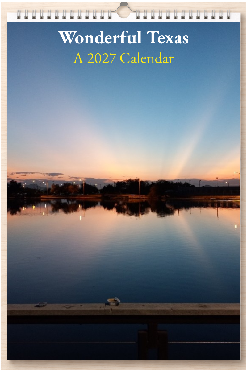 Wonderful Texas: A 2027 Calendar