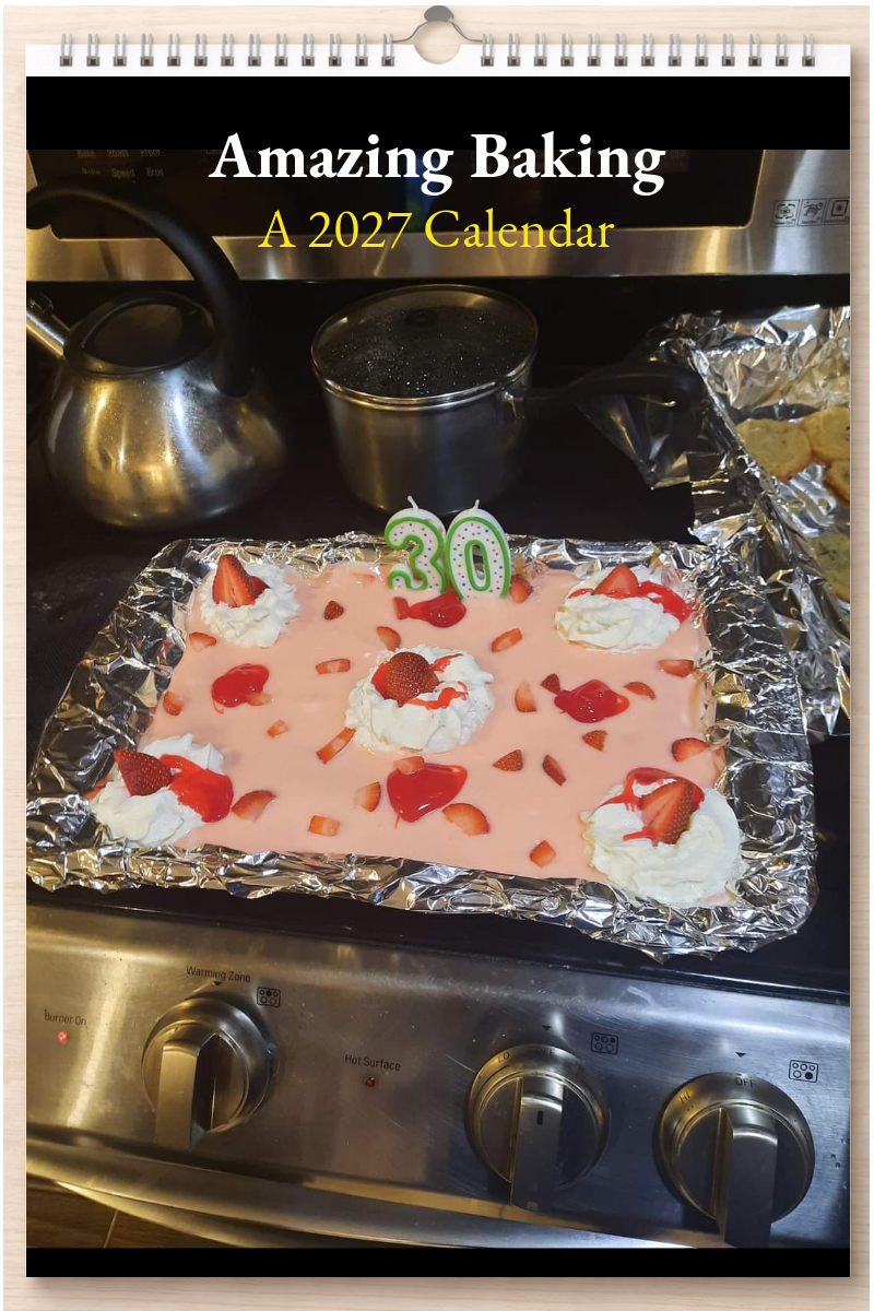 Amazing Baking: A 2027 Calendar