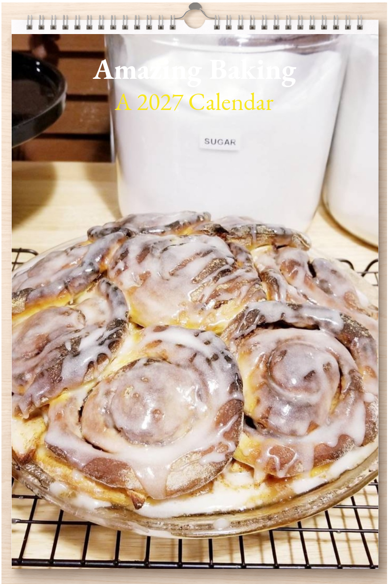 Amazing Baking: A 2027 Calendar